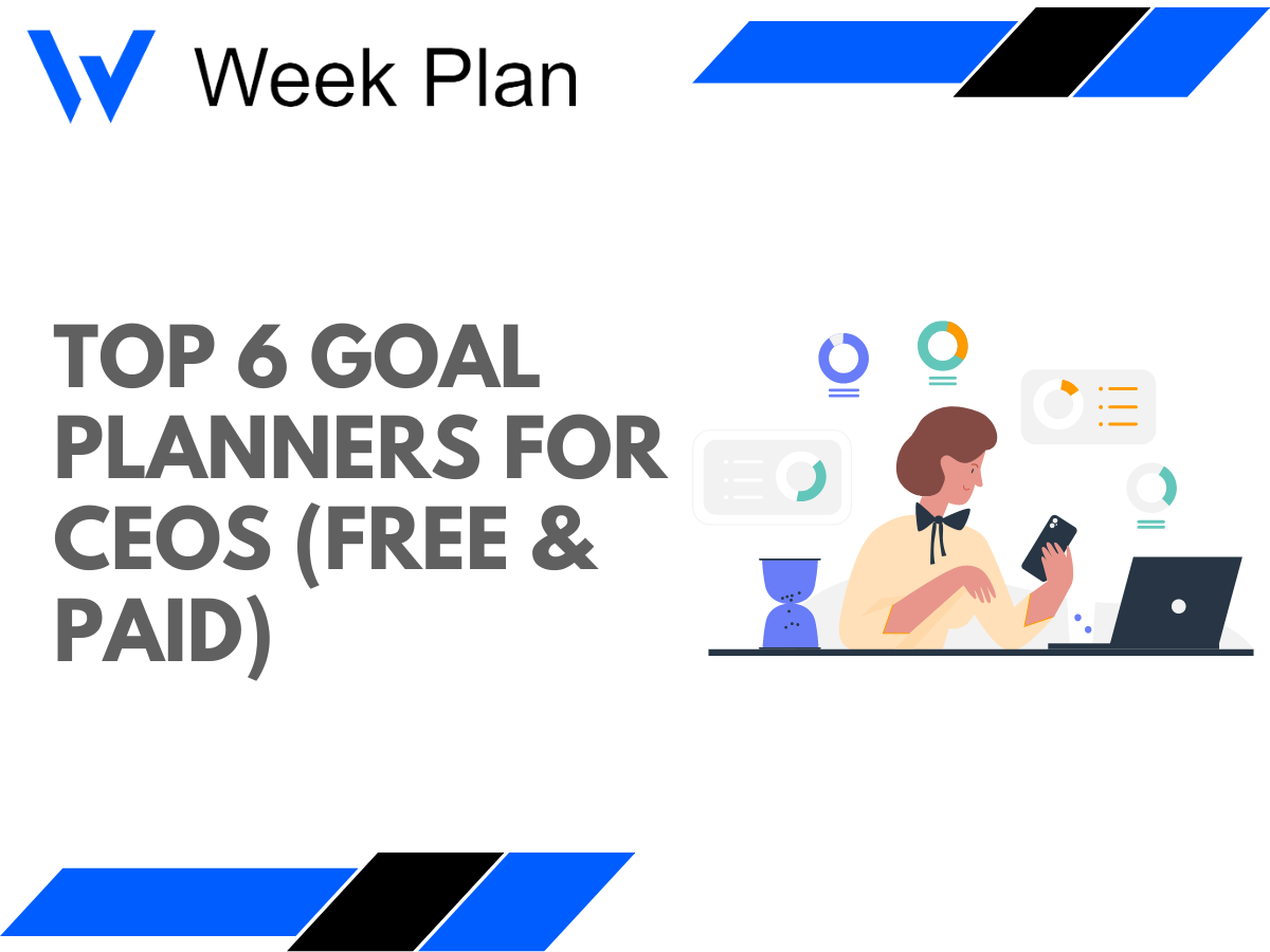 Top 6 Goal Planners for CEOs (Free & Paid)
